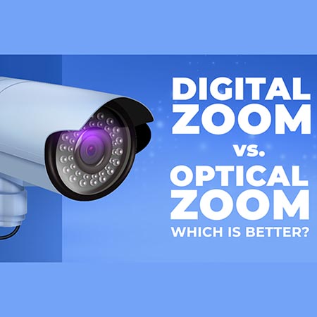 دوربین مدار بسته با قابلیت بزرگنمایی (Zoom): اپتیکال یا دیجیتال؟